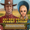Golden Trails the New Western Rush